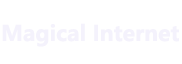 Magical Internet